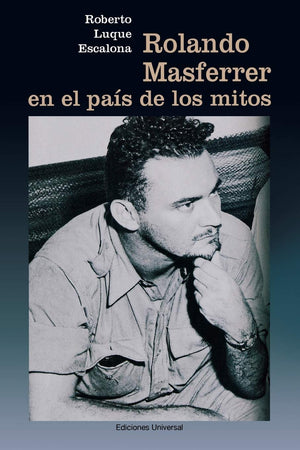 Rolando Masferrer En El Pas de Los Mitos (Coleccion Cuba y Sus Jueces) (Spanish Edition),Used