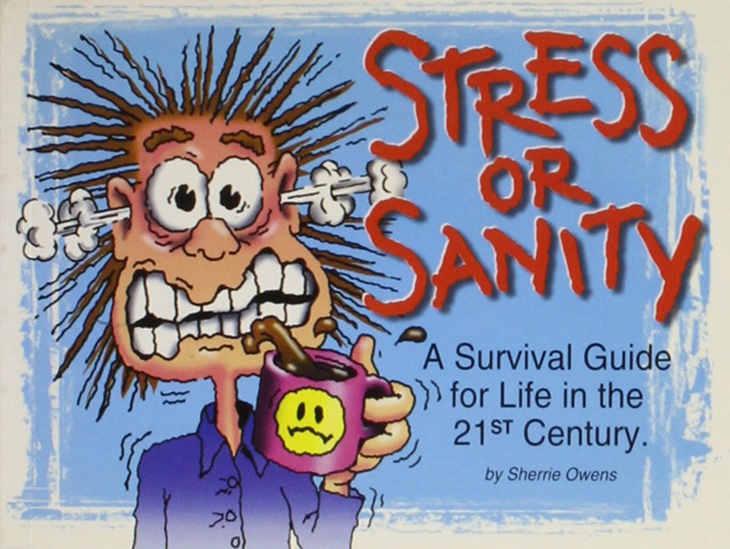 Stress or Sanity,Used