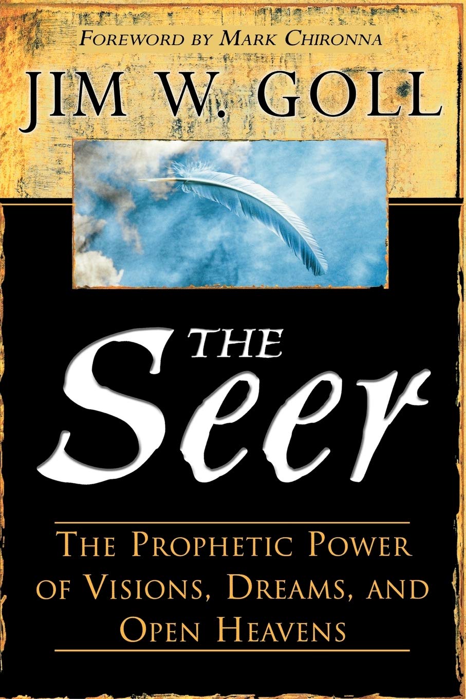 The Seer: The Prophetic Power Of Visions, Dreams, And Open Heavens,New