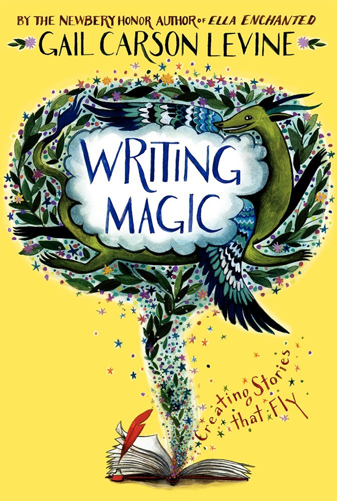 Writing Magic: Creating Stories that Fly,Used