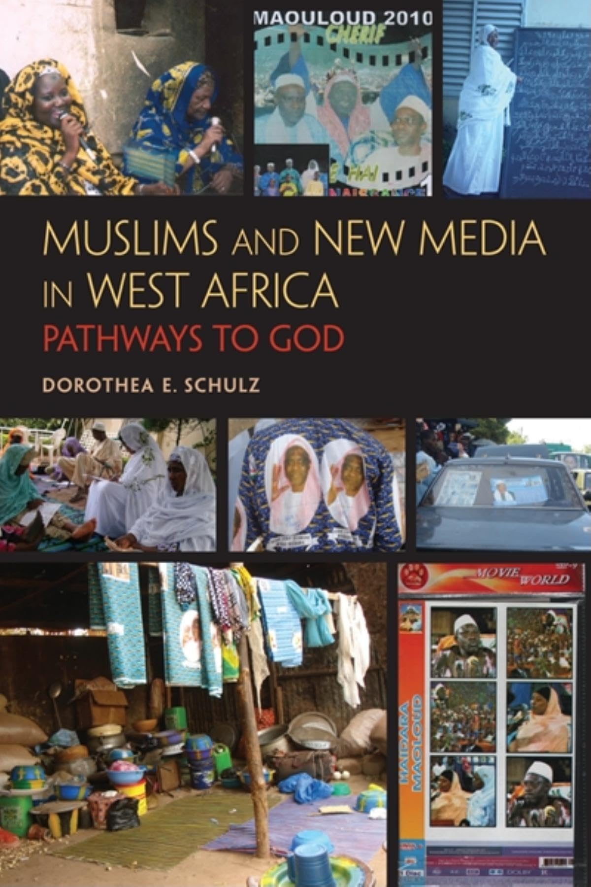 Muslims And New Media In West Africa: Pathways To God,New