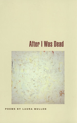After I Was Dead: Poems (The Contemporary Poetry Ser.),New