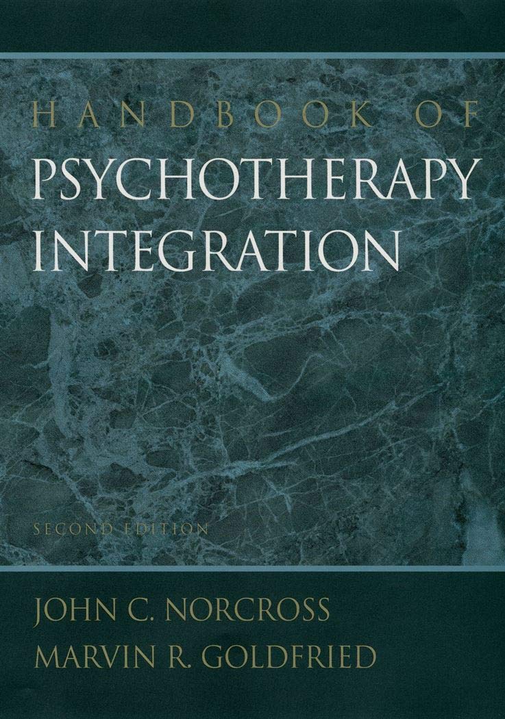 Handbook Of Psychotherapy Integration (Oxford Series In Clinical Psychology)