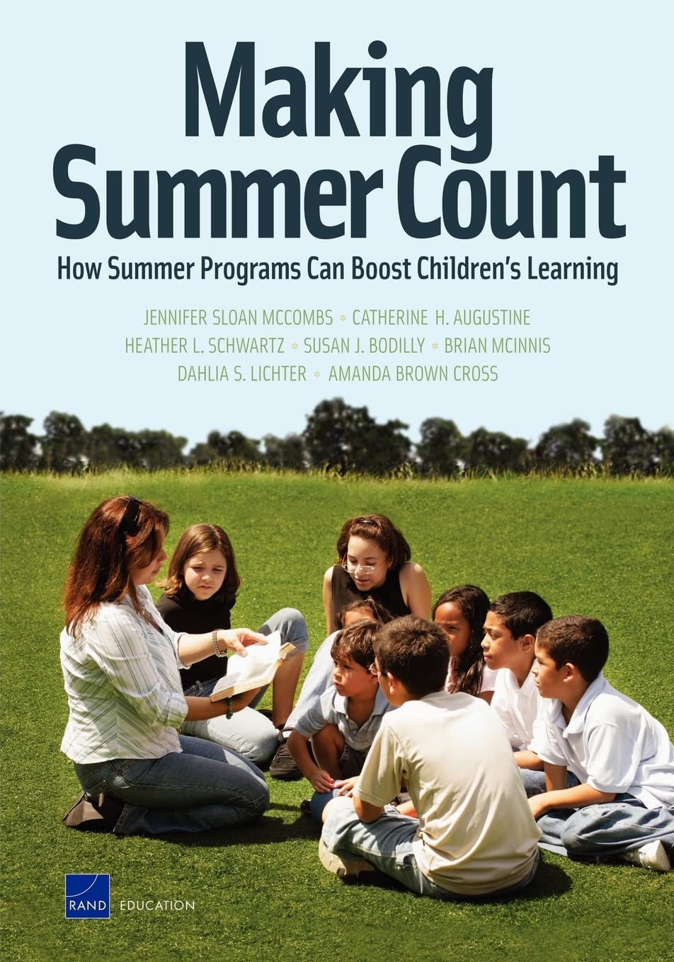 Making Summer Count: How Summer Programs Can Boost Children'S Learning (Rand Corporation Monograph),New