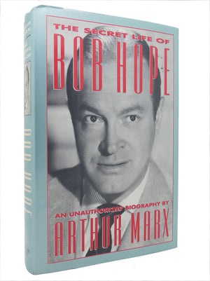 The Secret Life of Bob Hope: An Unauthorized Biography,Used