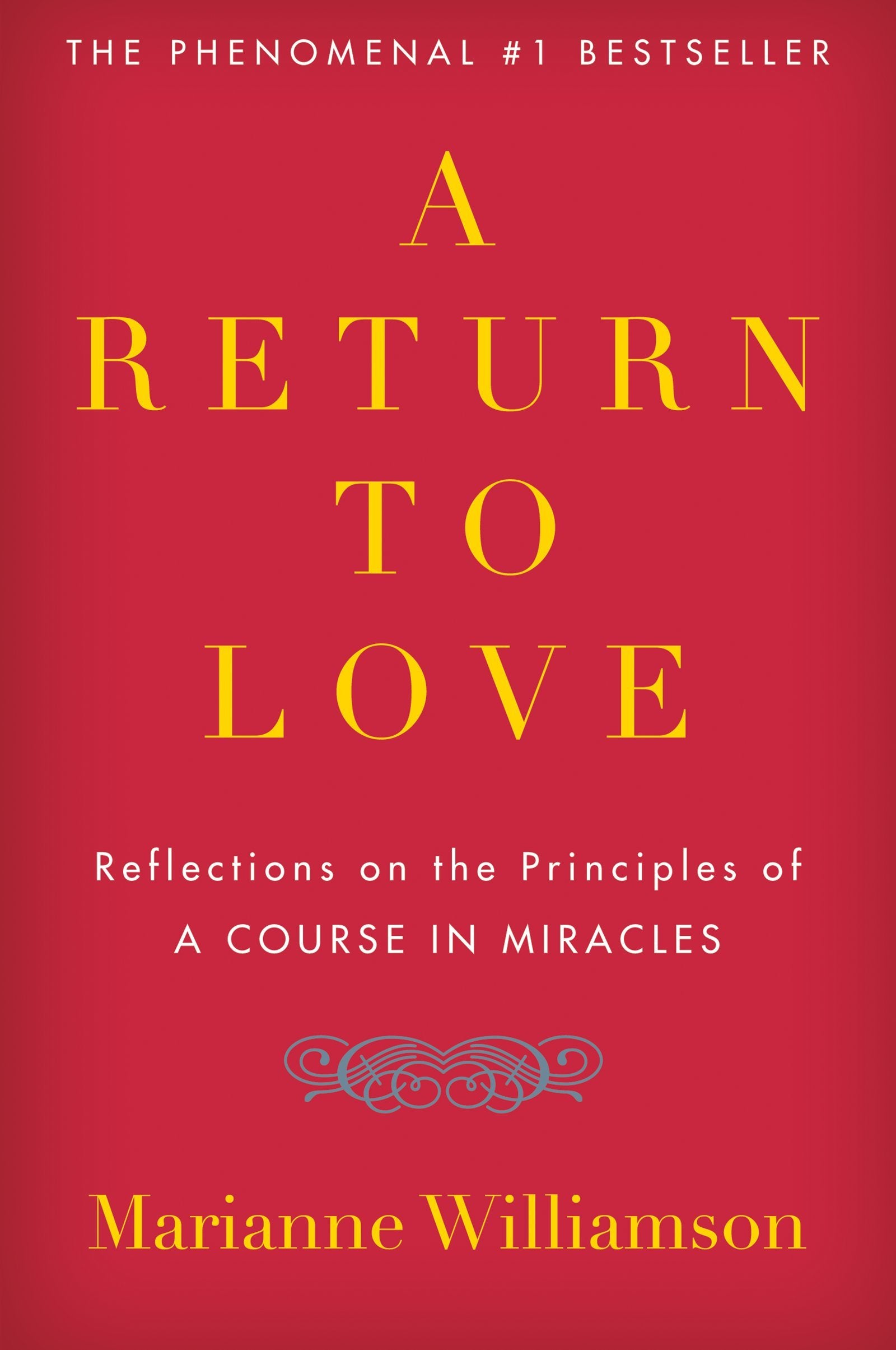A Return to Love: Reflections on the Principles of 'A Course in Miracles' (The Marianne Williamson Series),Used