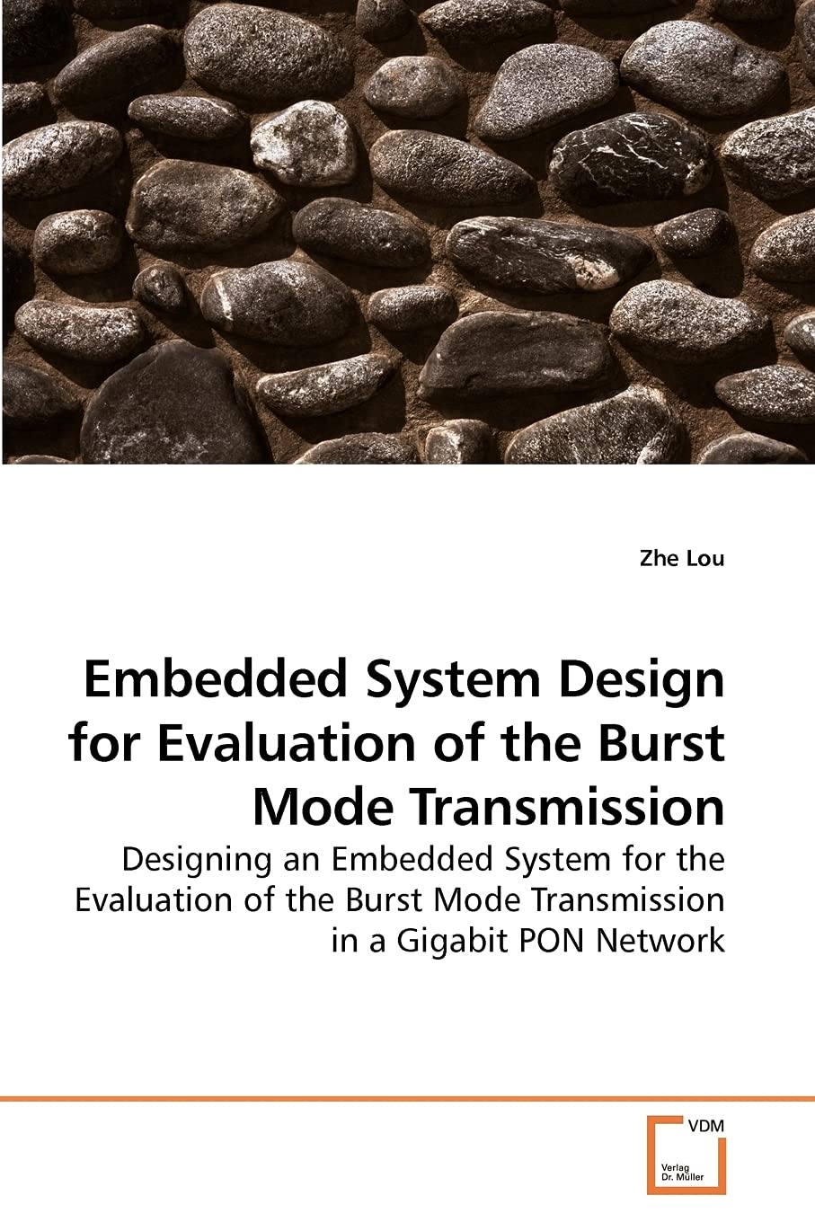 Embedded System Design for Evaluation of the Burst Mode Transmission: Designing an Embedded System for the Evaluation of the Bur,Used
