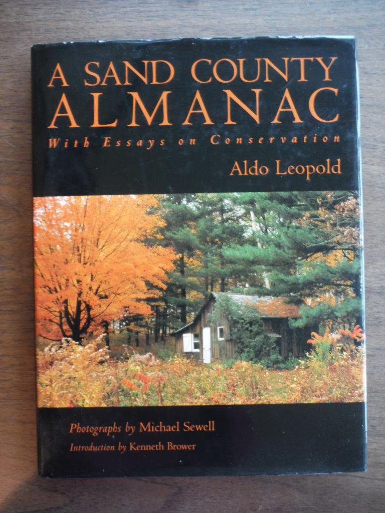 A Sand County Almanac: With Essays On Conservation