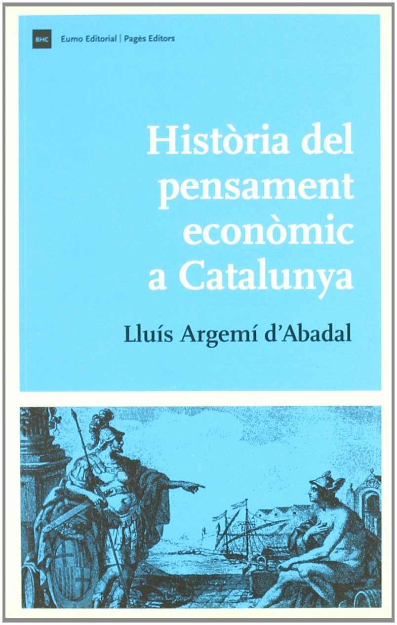Histria del pensament econmic a Catalunya (Biblio. Histria de Catalunya) (Catalan Edition),Used