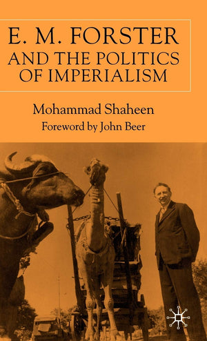 E.M. Forster and The Politics of Imperialism,Used