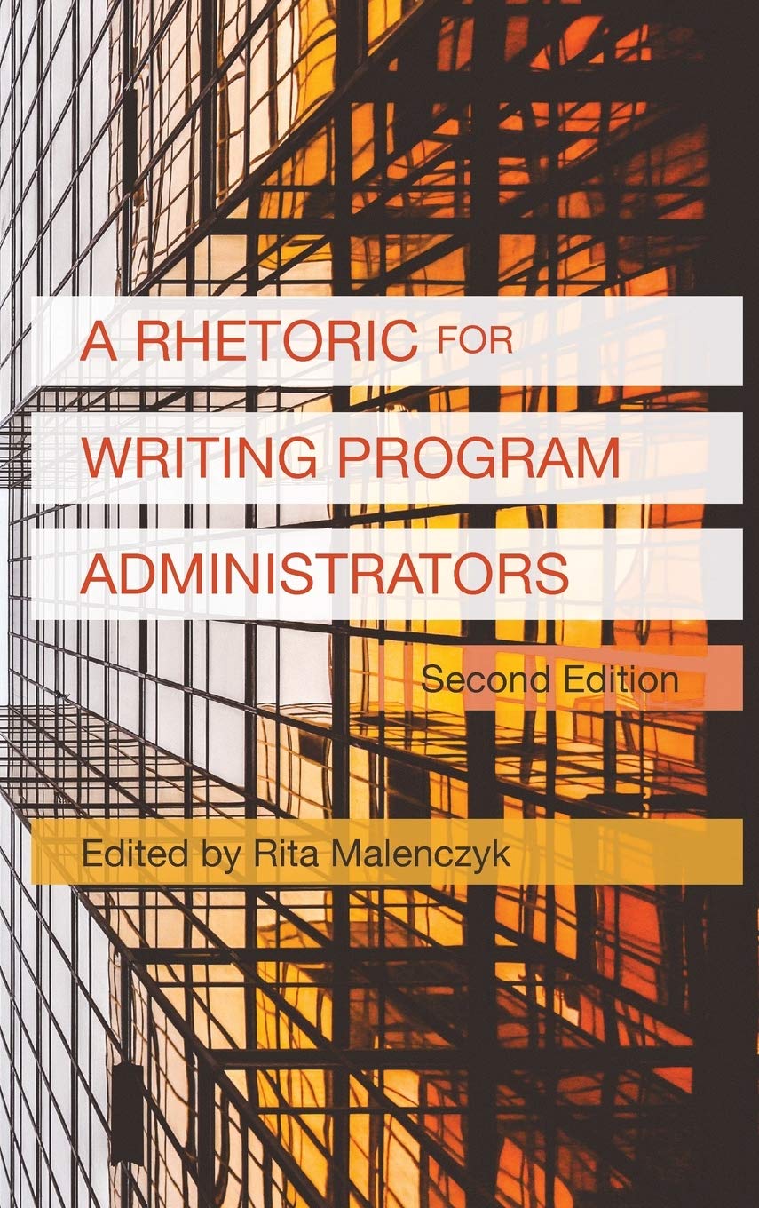 A Rhetoric For Writing Program Administrators (2Nd Edition) (Writing Program Administration),Used