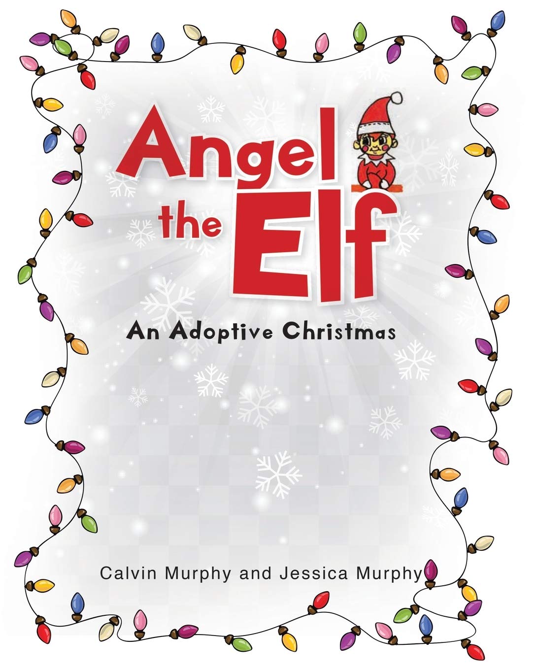 Angel the Elf: An Adoptive Christmas,Used