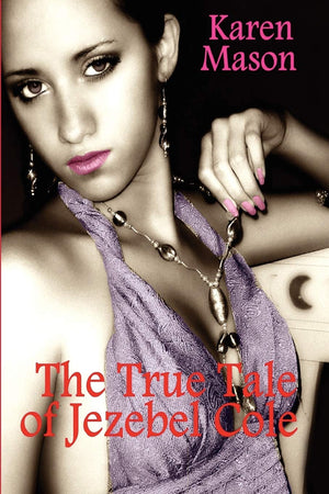 The True Tale Of Jezebel Cole,Used