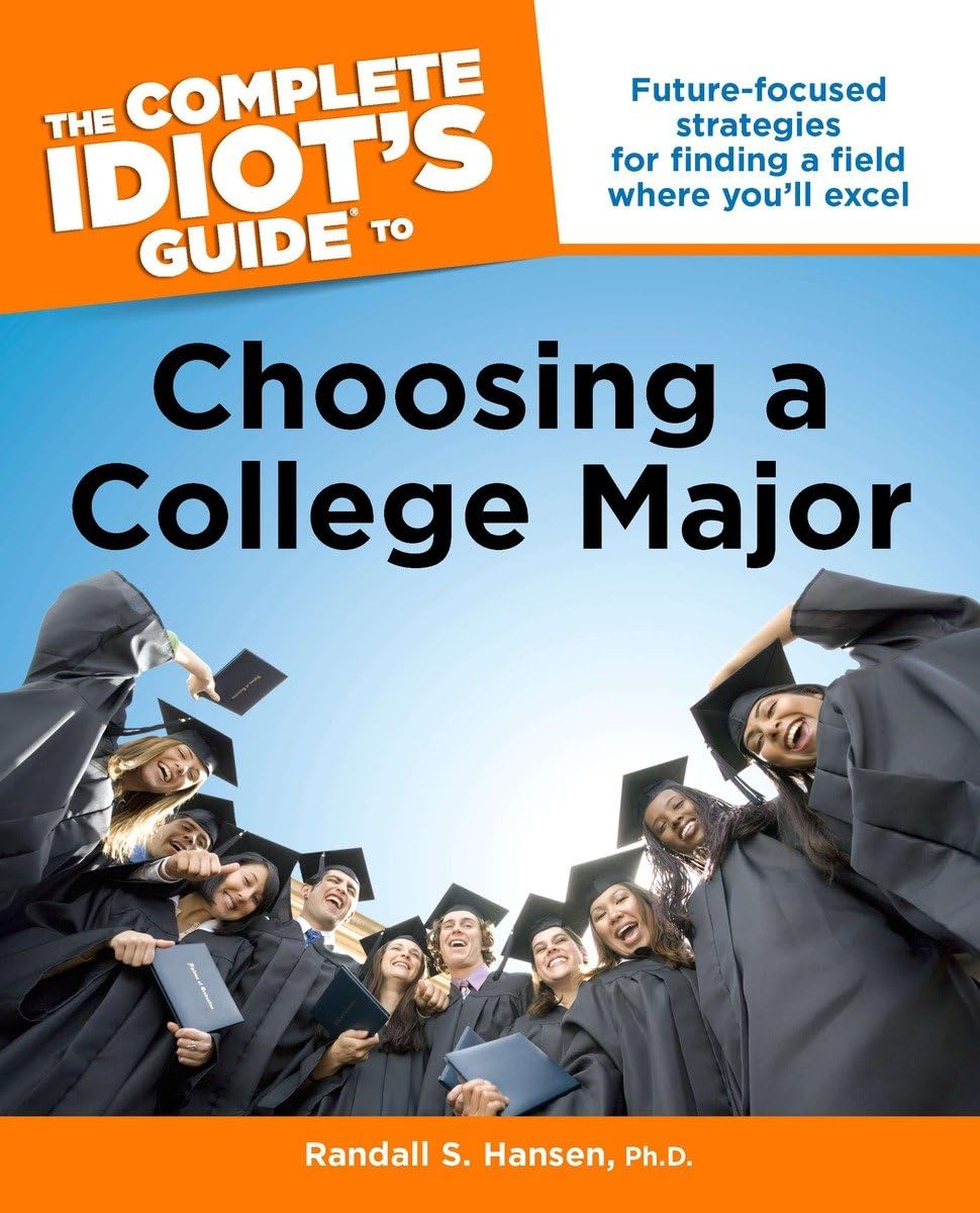 The Complete Idiot's Guide to Choosing a College Major,Used