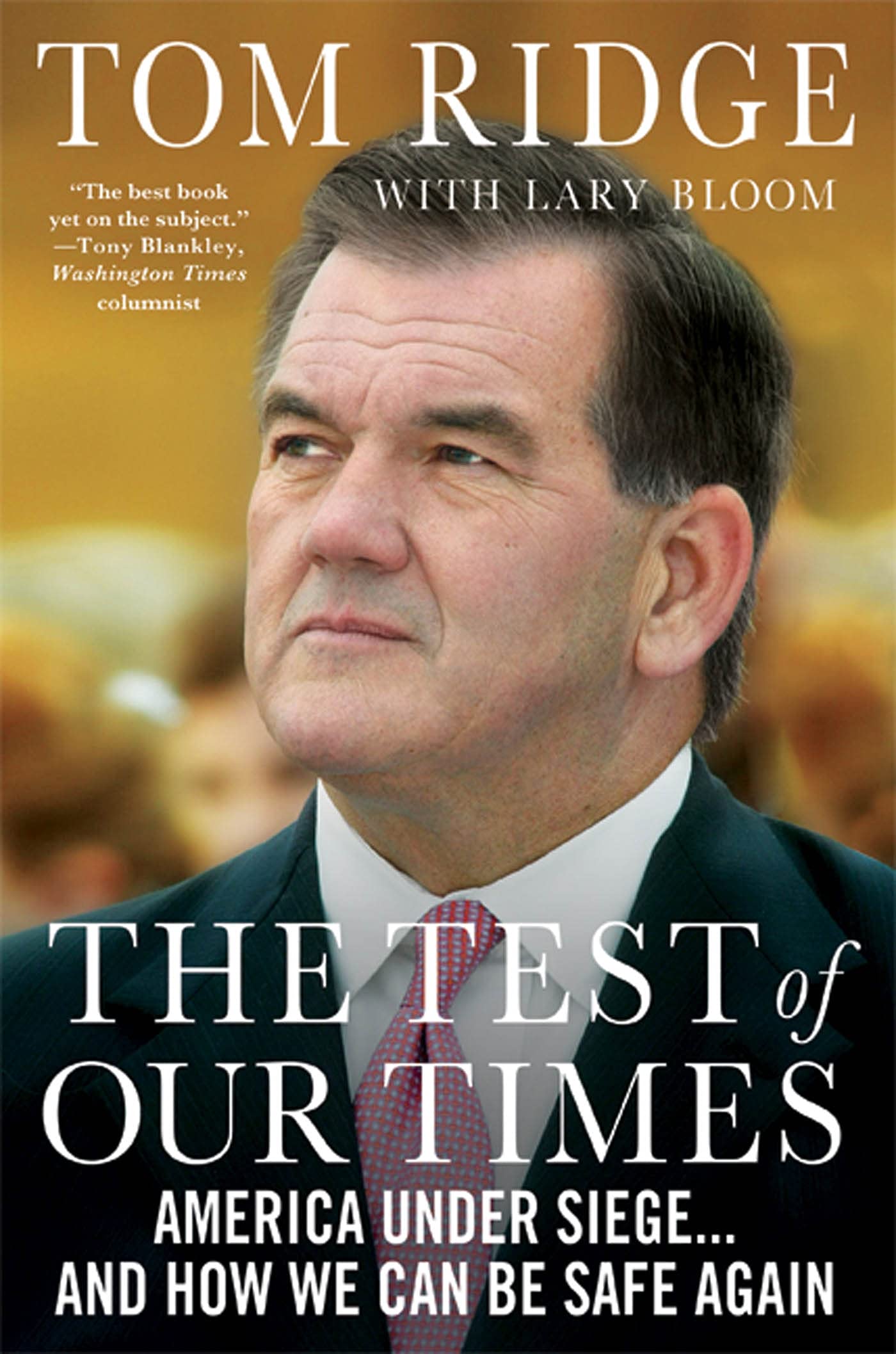 The Test of Our Times: America Under Siege...And How We Can Be Safe Again,Used