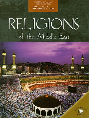 Religions of the Middle East (World Almanac Library of the Middle East),Used