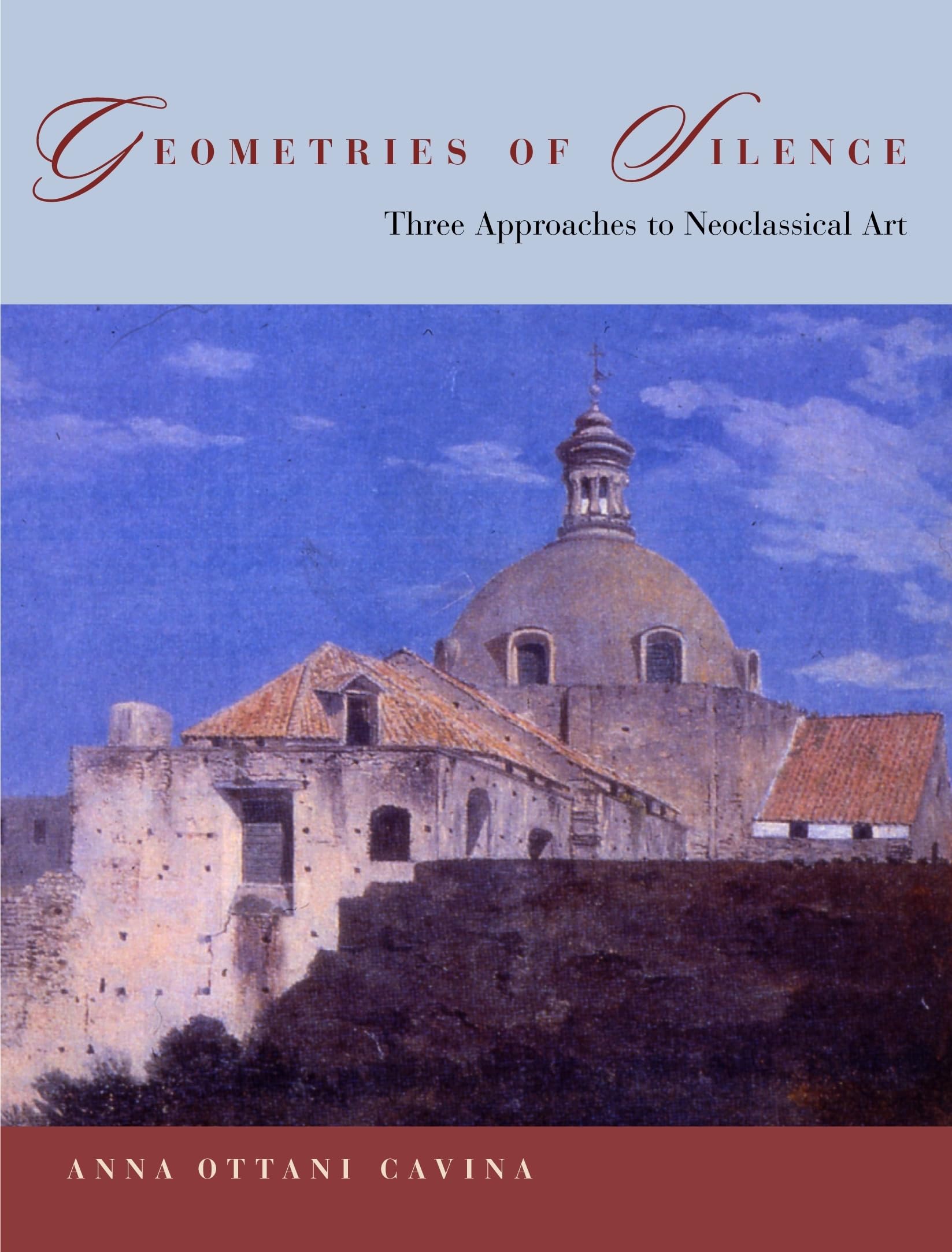Geometries Of Silence: Three Approaches To Neoclassical Art (Italian Academy Lectures),Used