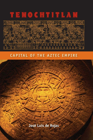 Tenochtitlan: Capital Of The Aztec Empire (Ancient Cities Of The New World),Used
