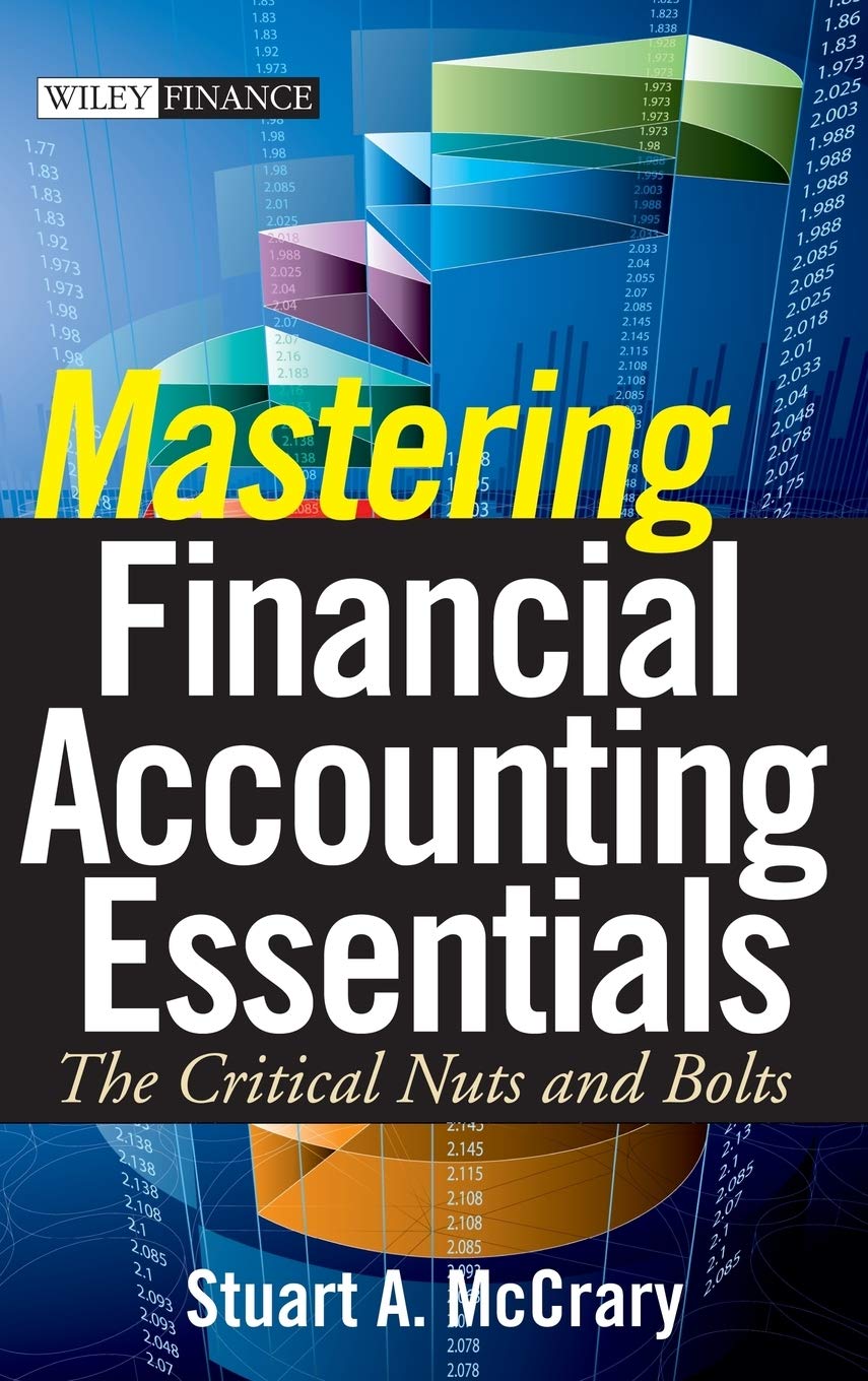 Mastering Financial Accounting Essentials: The Critical Nuts and Bolts,Used