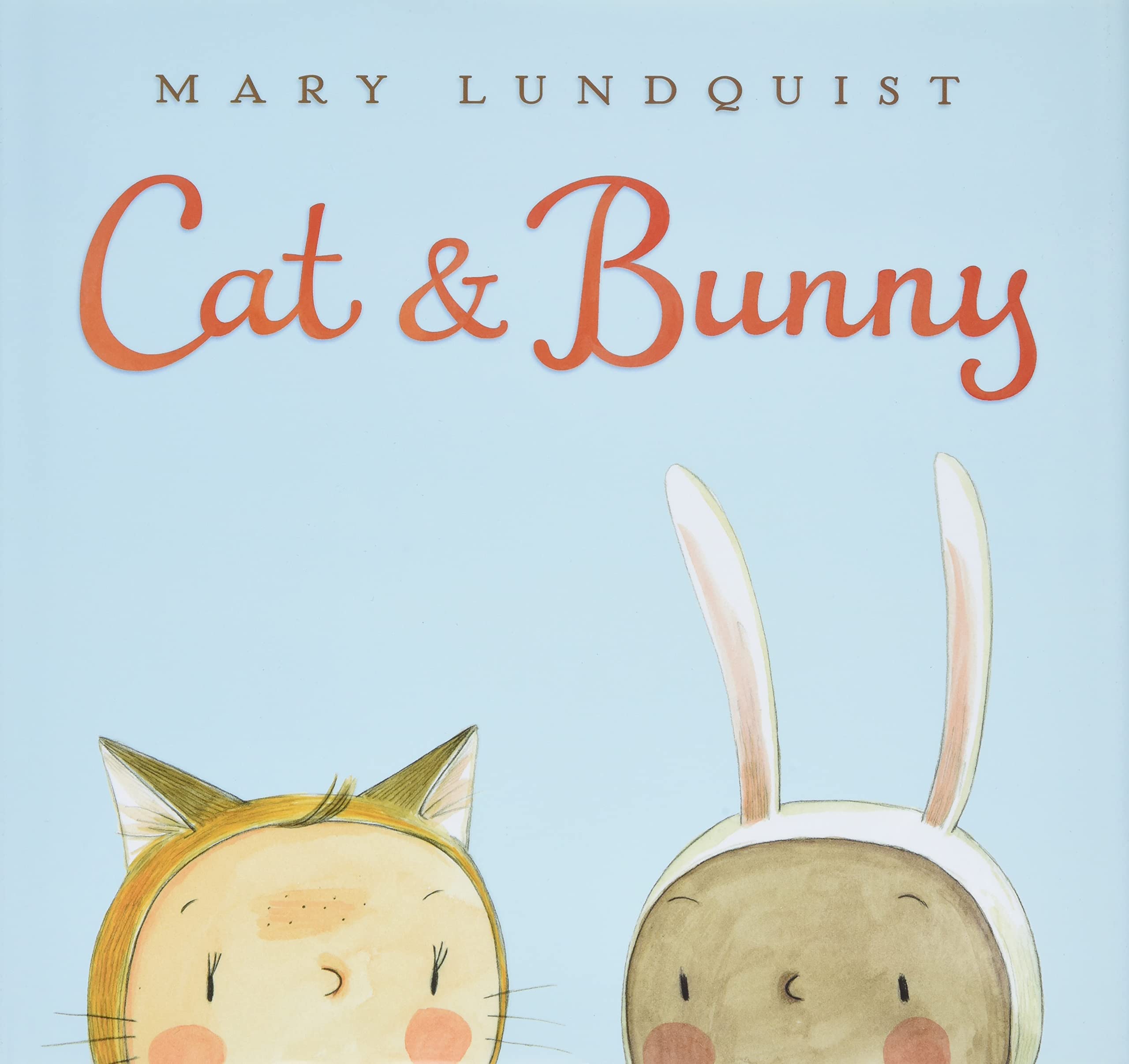 Cat & Bunny: A Springtime Book For Kids,Used