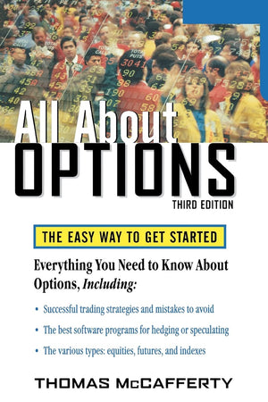 All About Options, 3E: The Easy Way To Get Started (All About Series)