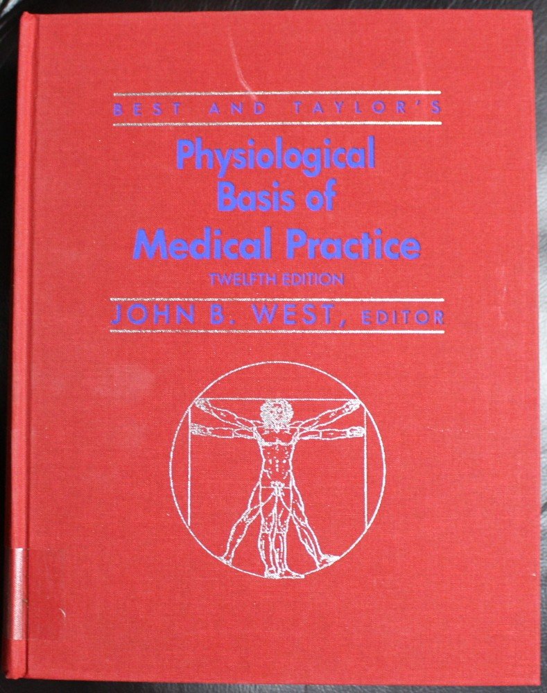 Best And Taylor'S Physiological Basis Of Medical Practice