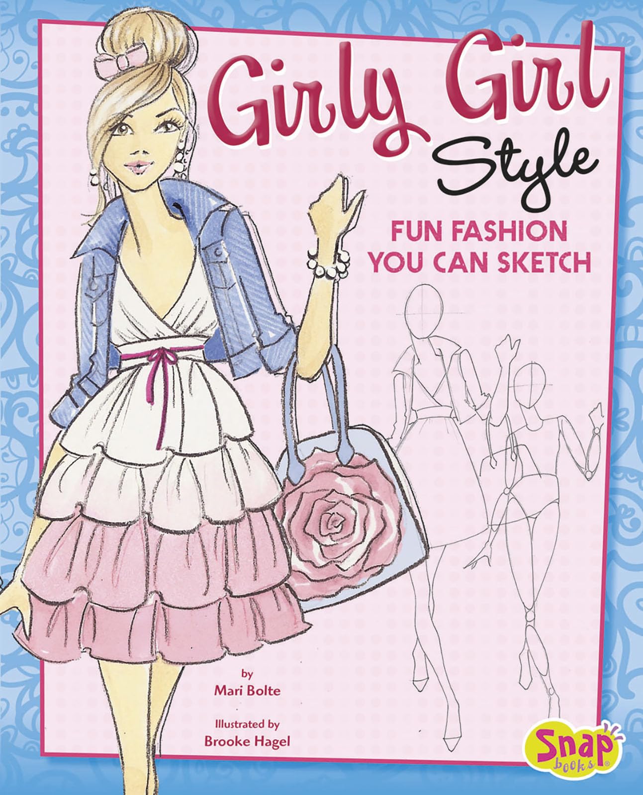 Girly Girl Style: Fun Fashions You Can Sketch (Drawing Fun Fashions),Used