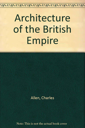 Architecture of the British Empire,Used