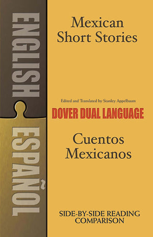 Mexican Short Stories / Cuentos mexicanos: A DualLanguage Book (Dover Dual Language Spanish),Used