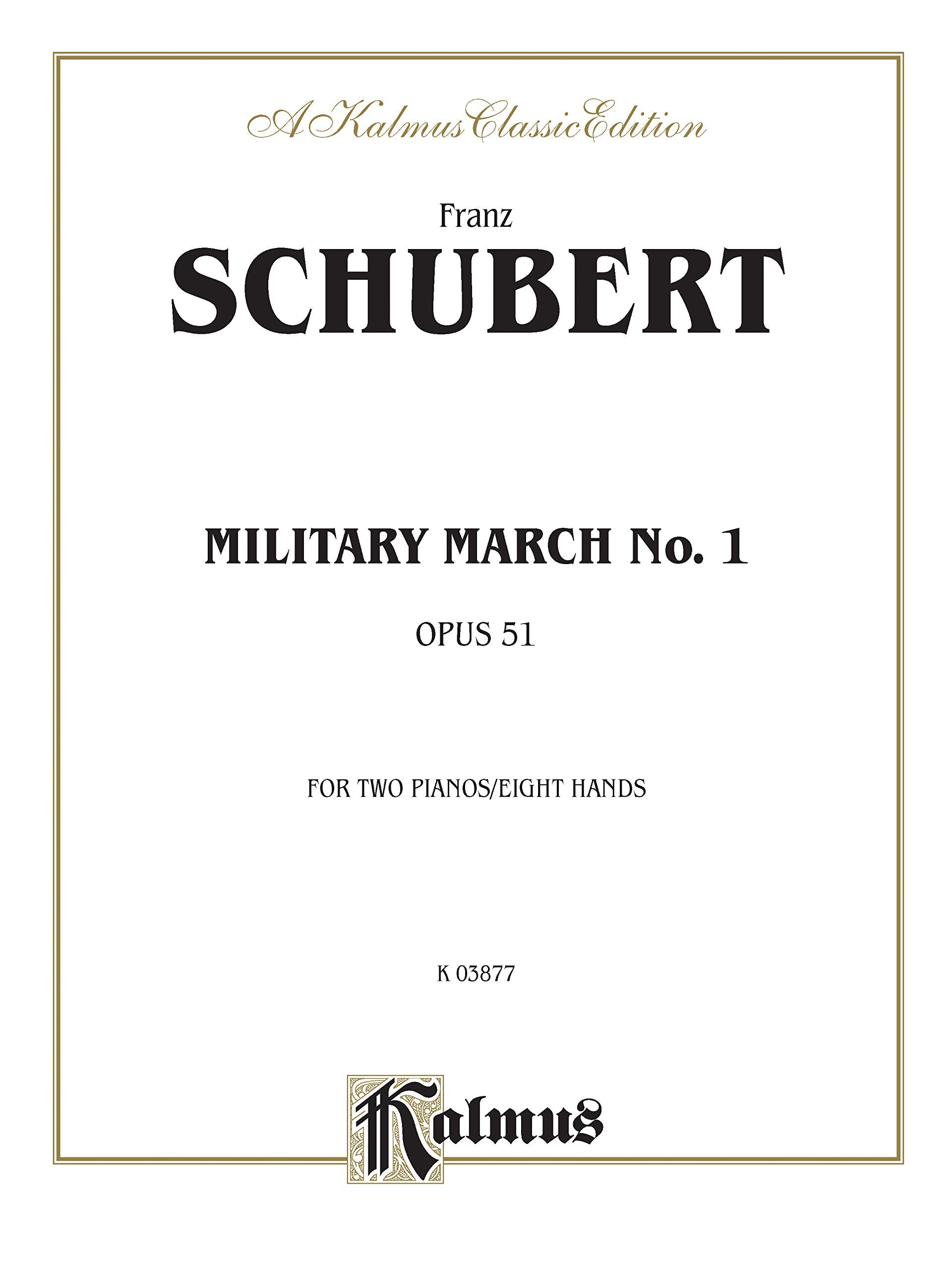 Military March No. 1, Op. 51, for Two Pianos / Eight Hands (Kalmus Classic Edition),Used