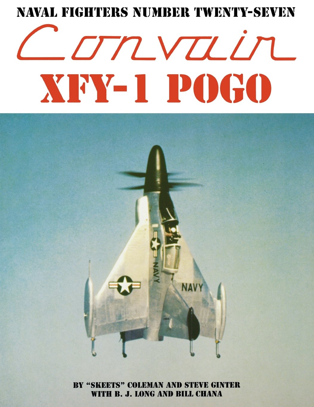 Naval Fighters Number Twentyseven Convair Xfy1 Pogo