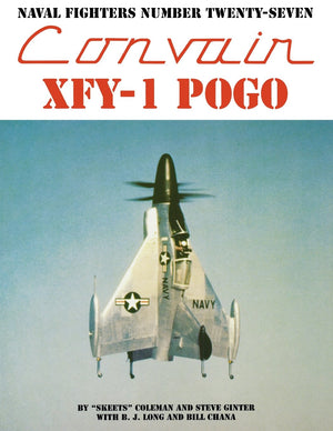 Naval Fighters Number Twentyseven Convair Xfy1 Pogo