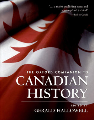 The Oxford Companion to Canadian History,Used