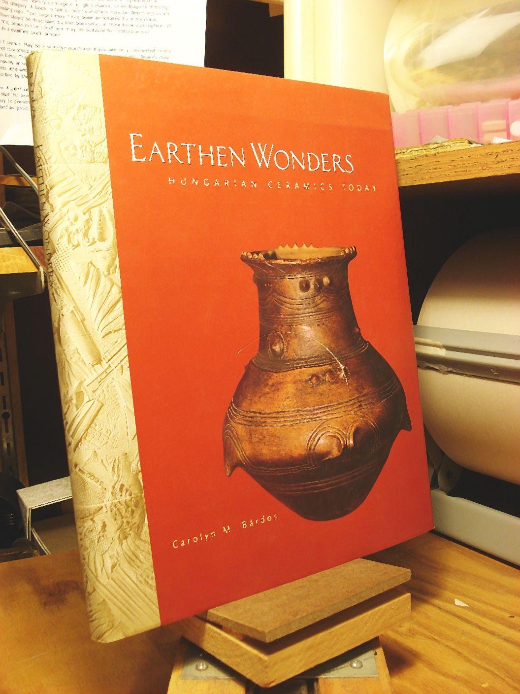 Earthen Wonders: Hungarian Ceramics Today,Used