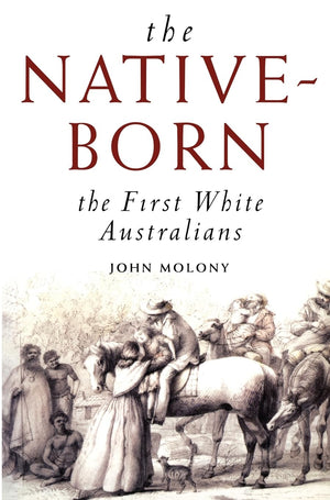 The NativeBorn: The First White Australians,Used