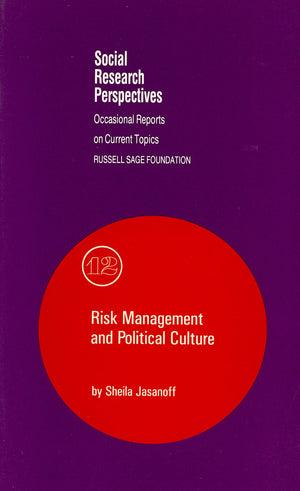 Risk Management and Political Culture (Volume 12) (Social Research Perspectives),Used