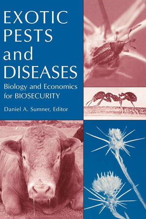 Exotic Pests and Diseases: Biology and Economics for Biosecurity,Used