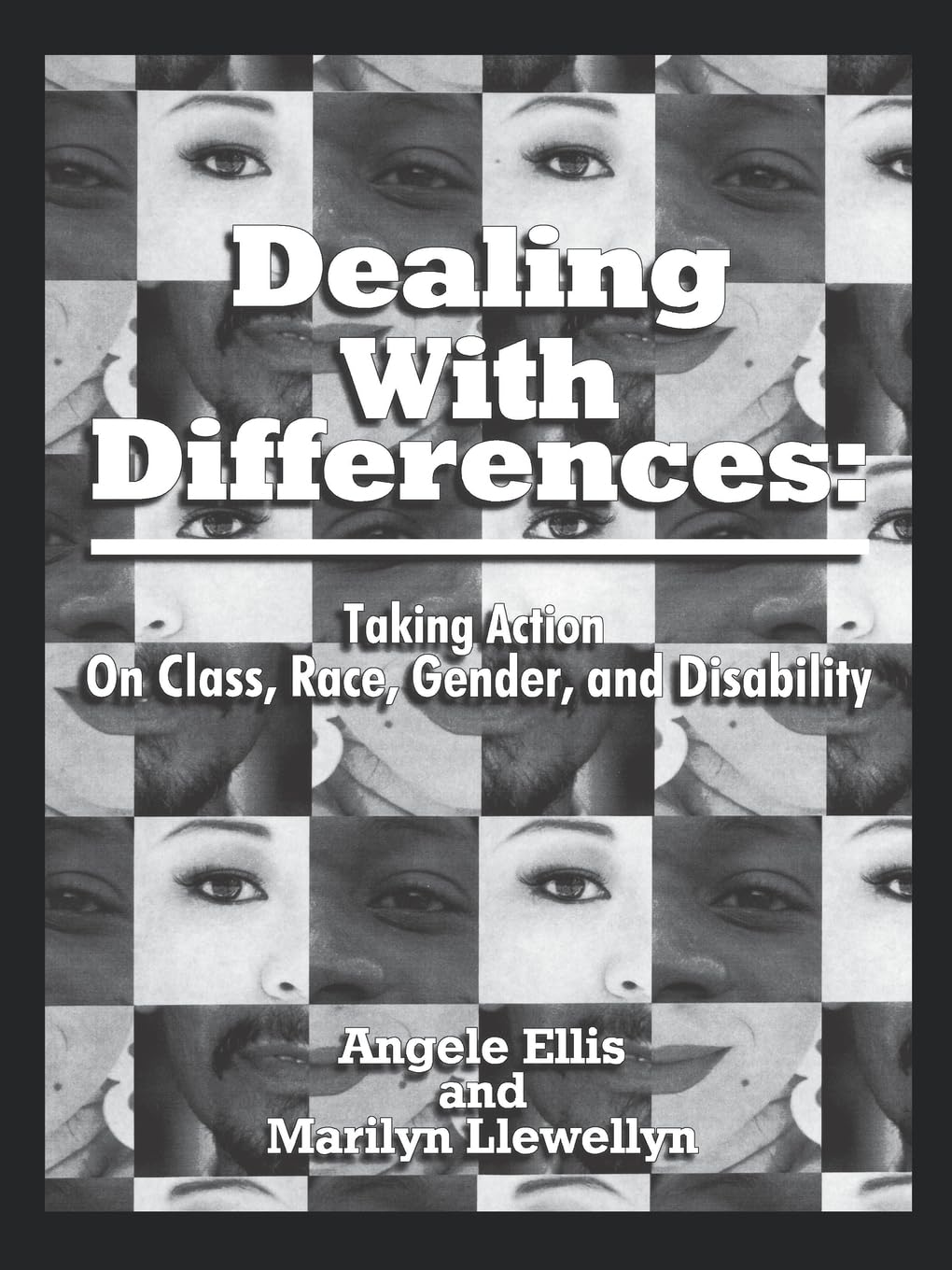 Dealing With Differences: Taking Action On Class, Race, Gender And Disability,Used