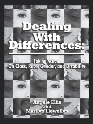 Dealing With Differences: Taking Action On Class, Race, Gender And Disability,Used
