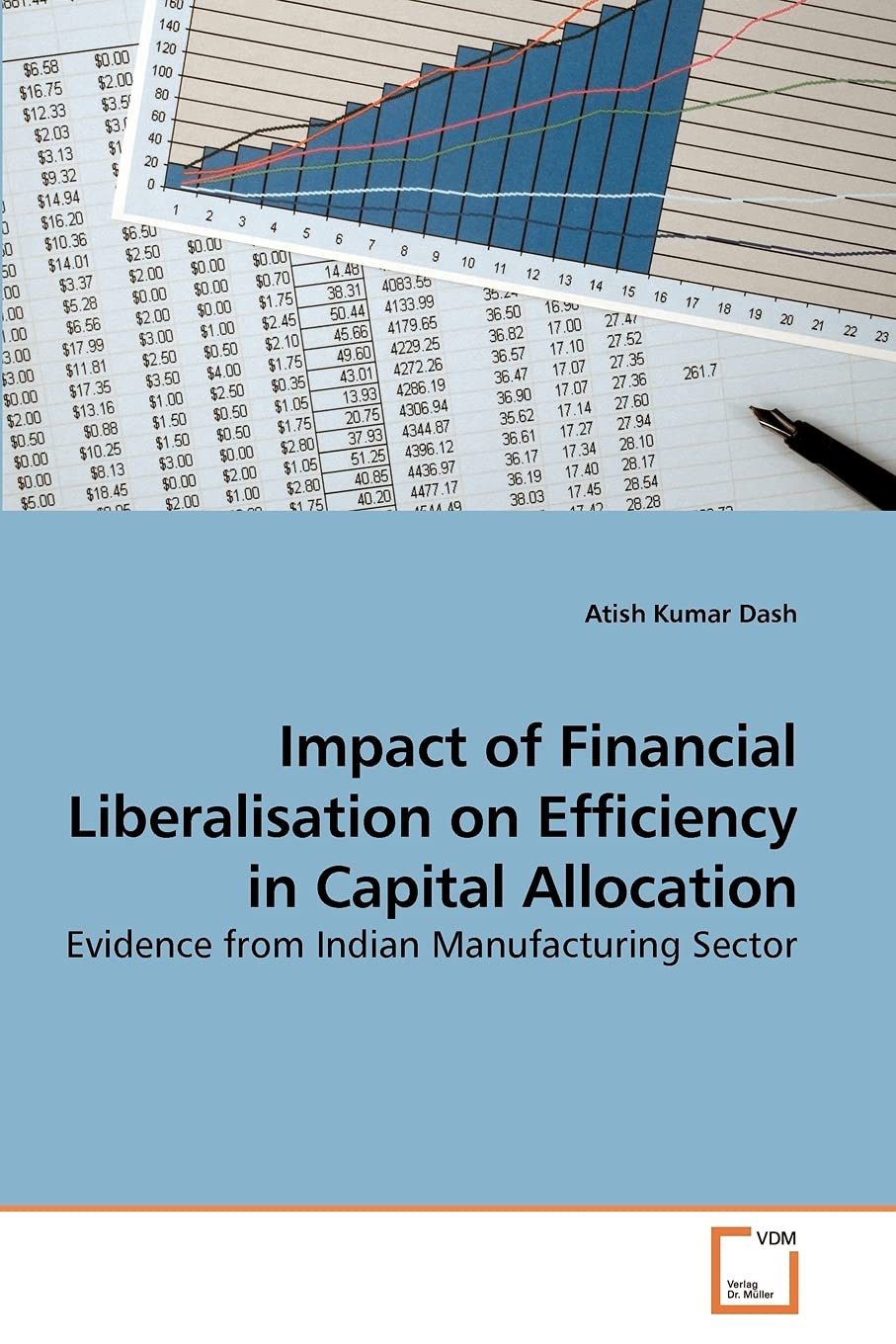 Impact of Financial Liberalisation on Efficiency in Capital Allocation: Evidence from Indian Manufacturing Sector,Used