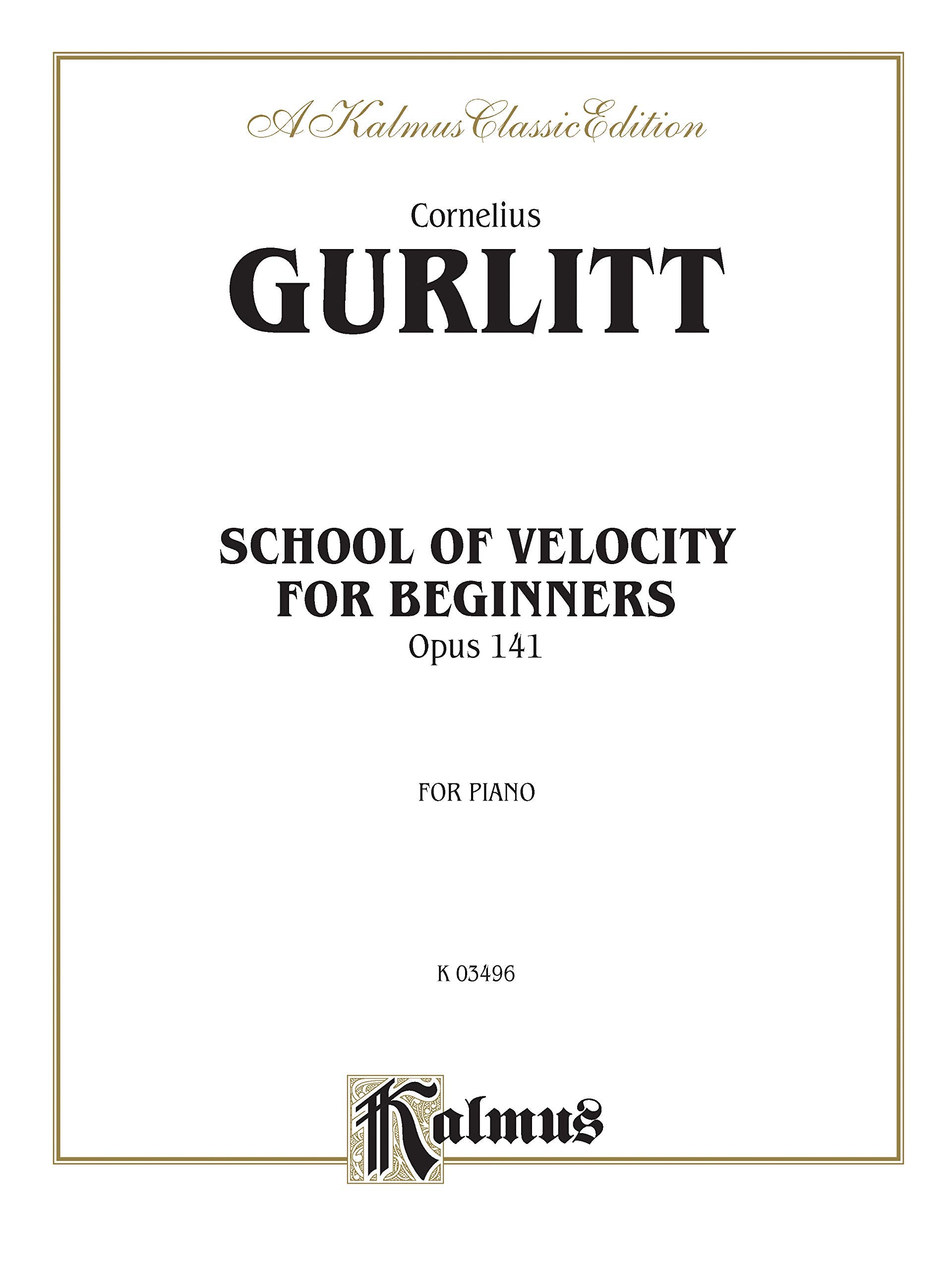 School Of Velocity For Beginners, Op. 141 (Kalmus Edition),New