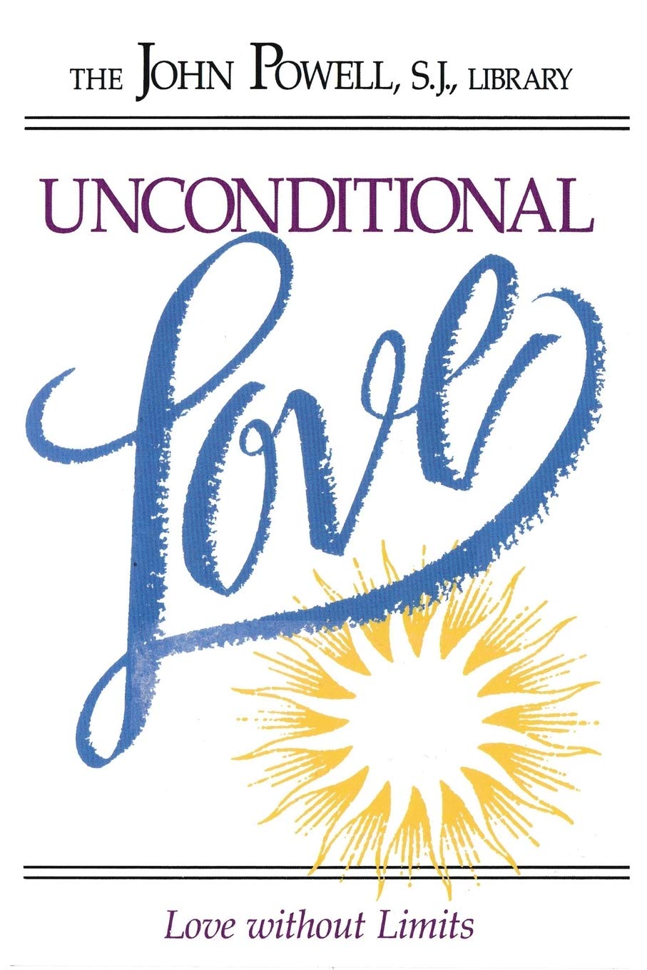 Unconditional Love: Love Without Limits,Used