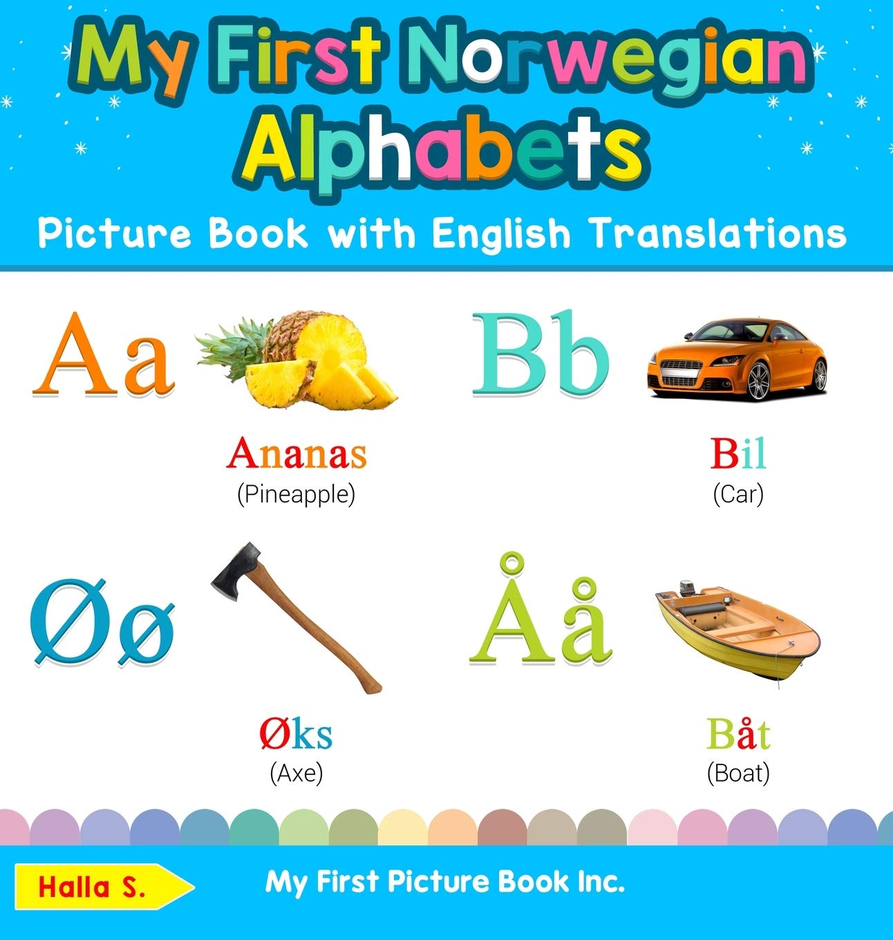 My First Norwegian Alphabets Picture Book with English Translations: Bilingual Early Learning & Easy Teaching Norwegian Books fo,Used