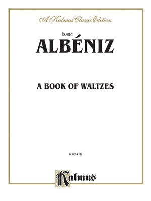 A Book of Waltzes (Kalmus Edition),Used