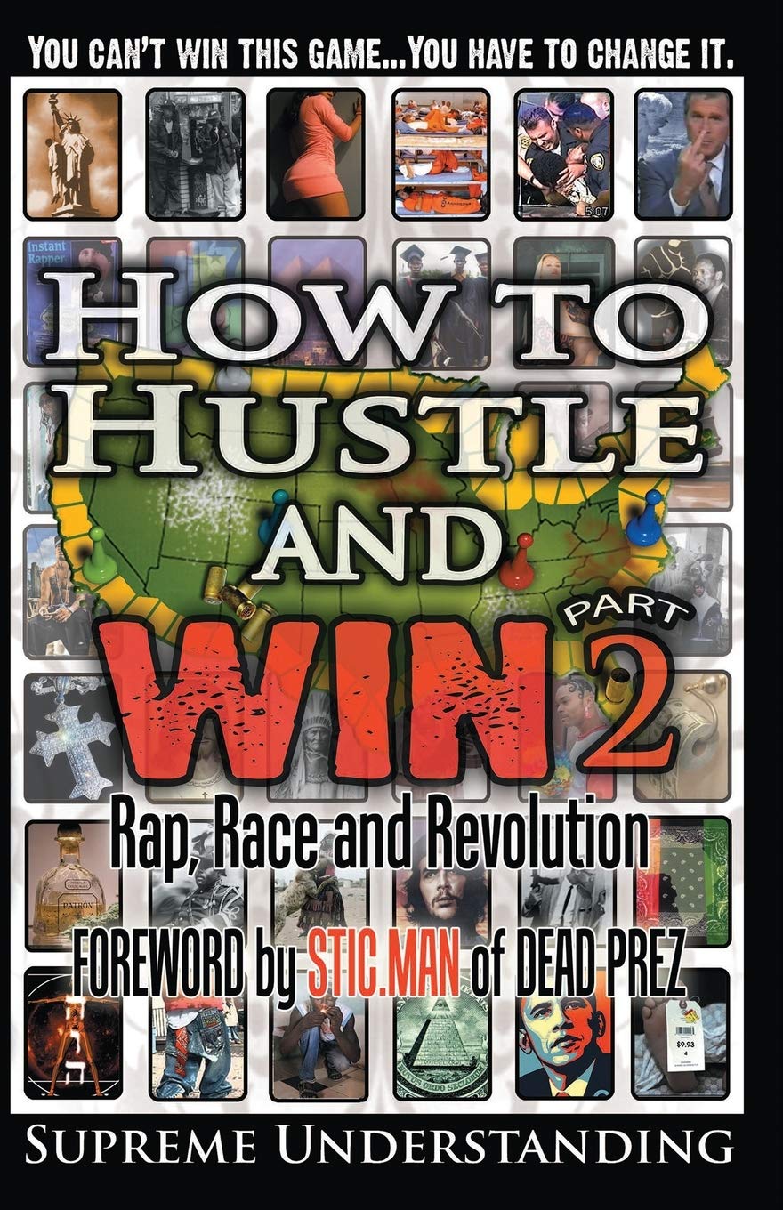 How to Hustle and Win, Part Two: Rap, Race and Revolution,New