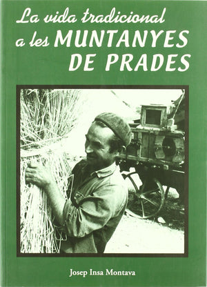 La vida tradicional a les Muntanyes de Prades (El Tinter) (Catalan Edition),Used
