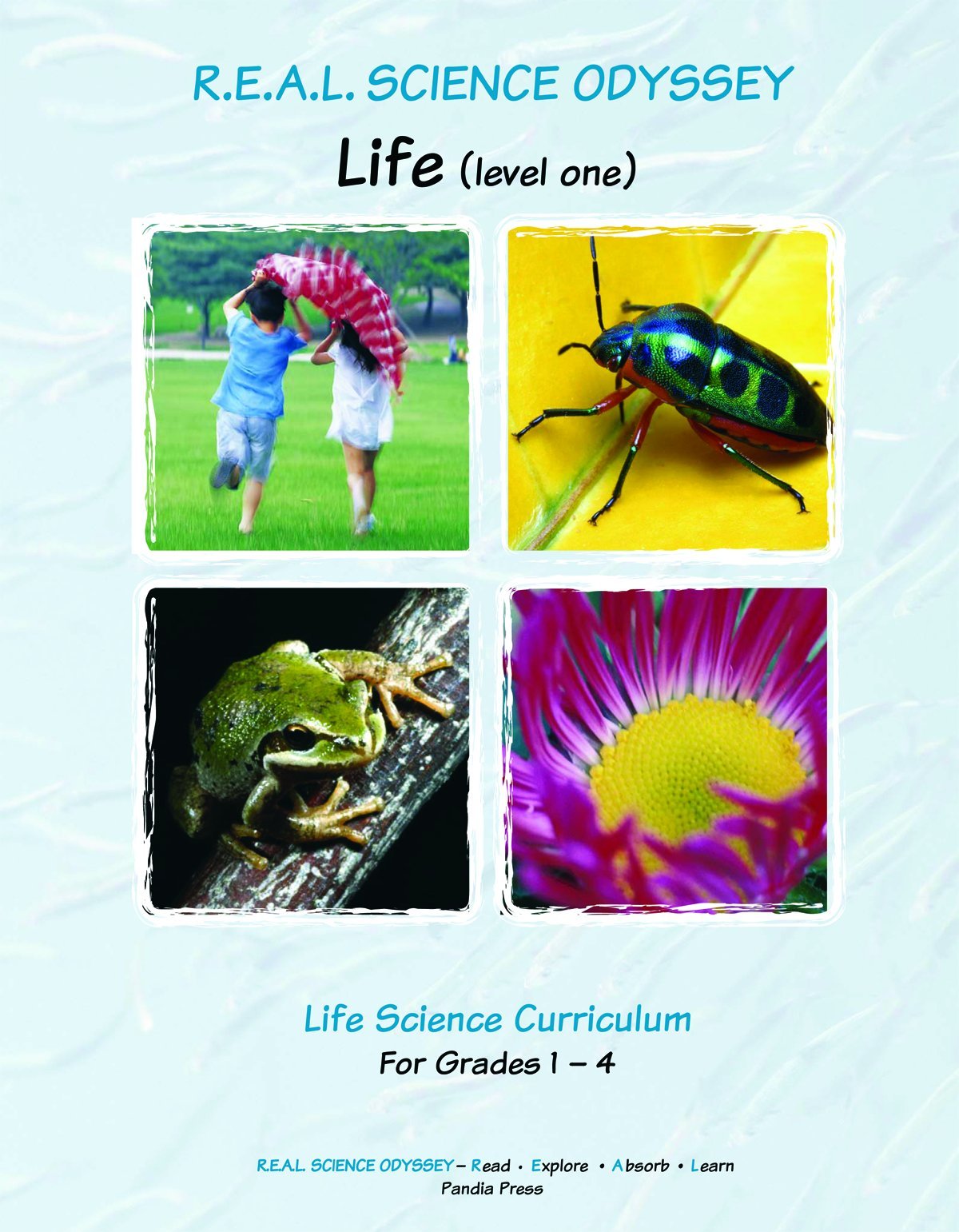 R.E.A.L. Science Odyssey Life (Level One) (R.E.A.L. Science Read, Explore, Absorb & Learn Science)