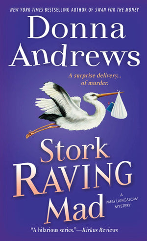 Stork Raving Mad: A Meg Langslow Mystery (Meg Langslow Mysteries),Used
