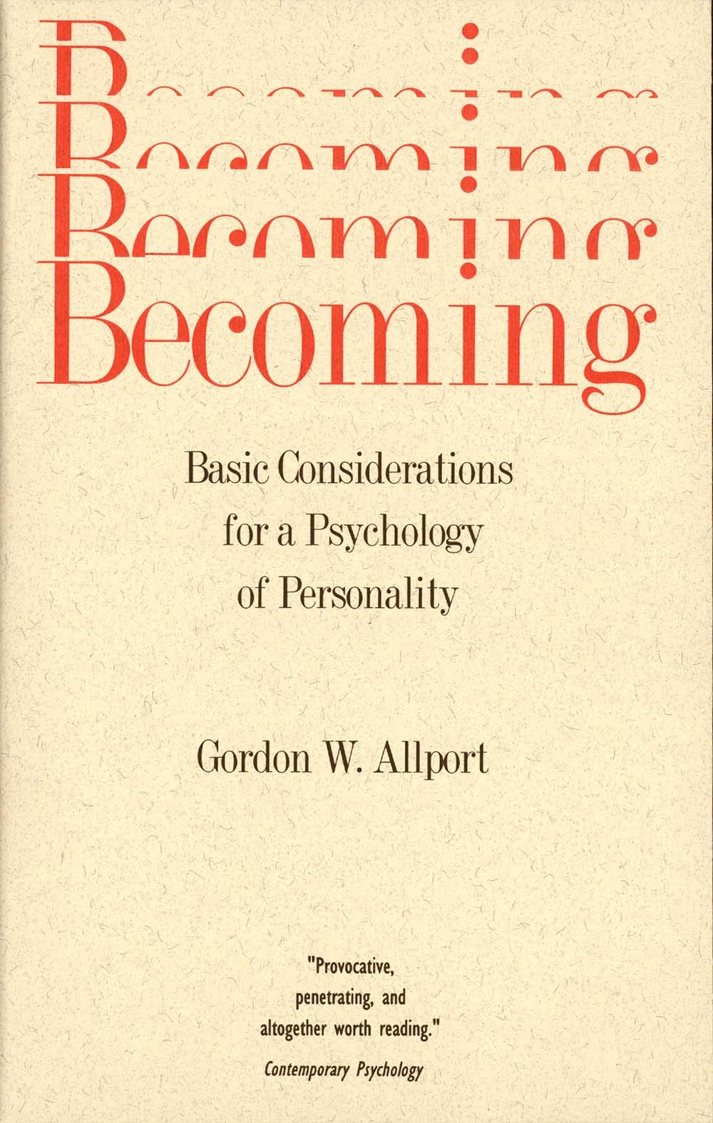 Becoming: Basic Considerations For A Psychology Of Personality (The Terry Lectures Series)