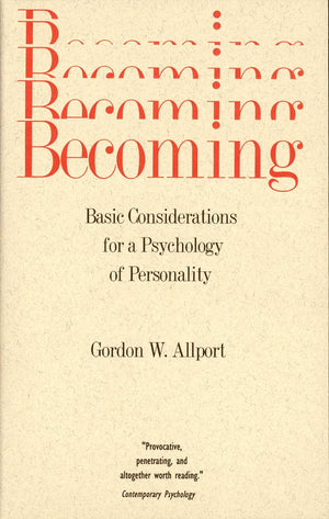 Becoming: Basic Considerations For A Psychology Of Personality (The Terry Lectures Series)